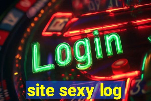 site sexy log